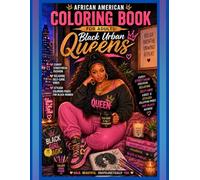African American Coloring Book for Adults: Black Urban Queens: Curvy Streetwear Fashion, Relaxing Self-Care Vibes & Stylish Coloring Pages for Black Women