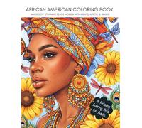 African American Coloring Book Images of Stunning Black Women with wraps, afros, & Braids: Beautiful Black Women, Various Hairstyles, Flowers & ... Book, One-Sided Pages, Soft Cover, 8.5 x 11