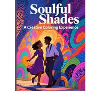 African American Coloring Book | Soulful Art for Adults: Celebrate black culture with 40 unique designs | Perfect for relaxation, mindfulness, and creativity