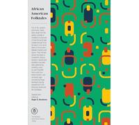 African American Folktales: Stories from Black Traditions in the New World (The Pantheon Fairy Tale and Folklore Library)