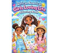 African American Girls Loving Life Coloring Book