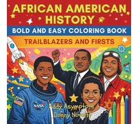 African American History Bold and Easy Coloring Book: Trailblazers and Firsts