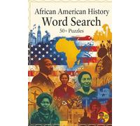 African American History Word Search for Adults and Kids: 400+ Words Related to Black History