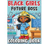 African American Ideal Job Careers Coloring Book for Future-Boss Black Girls