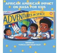 African American Impact on NASA for Kids (I want to be)