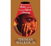 African-American Males & the Residual Effects of Slavery