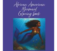 African American Mermaid coloring book: Enjoy coloring to your favorite beautiful mermaids