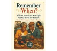 African American Nostalgia Activity Book for Seniors: Trivia | Word Searches | Music | Memories