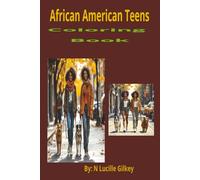 African American Teens Coloring Book (The Us We Are...You Know..)