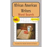 African American Writers Word Search Puzzle Book: Word searches with easy to read print about African American writers, Authors and more | 6x9 inches, 110 pages | 50+ puzzles.. Gifts for vacation, holidays, travel and free time.