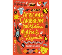 African and Caribbean Folktales, Myths and Legends (Scholastic Classics)