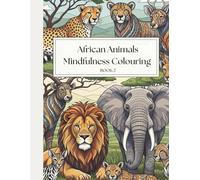 African Animal Mindfulness Colouring Book 2