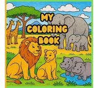 African Animals: Coloring Book: An Educational Coloring Book for Kids Ages 3-9