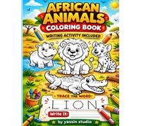 African Animals Coloring Book for Kids Ages 3-6: Fun and Easy Coloring Pages with Simple Tracing and Writing Activities: Preschool and Kindergarten ... | Cute African Animals for Early Learning