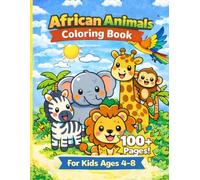 African Animals Coloring Book For Kids Ages 4-8: Fun and Easy Safari Coloring Pages with Lions, Elephants, Giraffes and More - Big Simple Designs for Toddlers