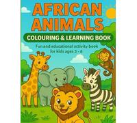 African Animals: colouring and learning book