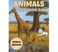 African Animals Colouring Book: 50 African Wildlife Illustrations for Kids (Animal Kingdom Colouring Collection)