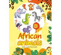 African animals: kids coloring book