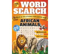 African Animals Word Search for Kids: 50 Large Print Puzzles with Mystery Words, Animal Facts and an Exciting Trivia Quiz for Ages 8 to 12 (The Ultimate Wild World, word search collection FOR KIDS!)