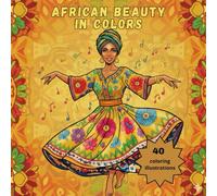 African Beauty in Colors: A Captivating Coloring Journey Celebrating African Women (livre de coloriage)