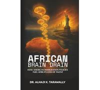 African Brain Drain: How the American Immigration Policies Fuel Africa's Loss of Talent