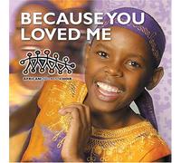 African Children's Choir - Because You Loved Me (US Import)