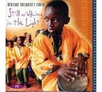 African Children's Choir - Still Walking in the Light: Live (UK Import)