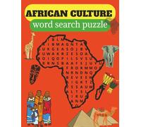 African Culture Word Search Puzzle Book: Easy-to-Read Print about African Countries, Culture, History, and Leaders | 8.5 x 11 Inches, 120 Pages | 50+ Puzzles