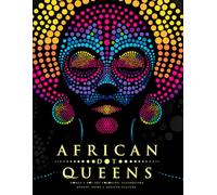 African Dot Queens: Women's Dot Art Coloring, Celebrating Beauty, Pride & African Culture. (Ultimate Dot Coloring: Dark Mode)