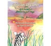 African Dreams: The Story of Jane Goodall & the Chimps of Gombe