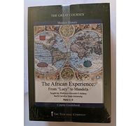 African Experience: From Lucy to Mandela (Great Courses)
