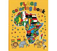 African Flag Adventure: Coloring Book for Kids: Color the Flags, Learn the Country Names, and Explore Africa! A Fun and Creative Activity Book for ... / Gift for Vacations, Holidays and Free Times