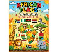 African Flag Coloring book: For Kids Ages 6-12 (FLAGS OF THE WORLD | Coloring Book for Kids Ages 6-12)