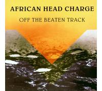 African Head Charge - Off The Beaten Track