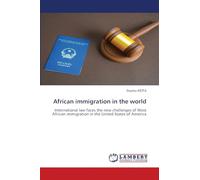African immigration in the world: International law faces the new challenges of West African immigration in the United States of America