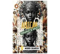 African Language Word Search Adventure: Fun and Educational Puzzles Featuring Swahili, Amharic, Zulu, Yoruba, Hausa, Igbo, Twi, and More for Culture ... Way to Learn and Celebrate African Cultures