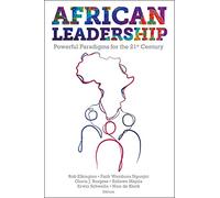 African Leadership: Powerful Paradigms for the 21st Century