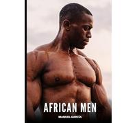 African Men: Gay Erotic Stories of Extreme Sex for Mature Men: 125