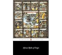 African Myths of Origin (Penguin Classics)