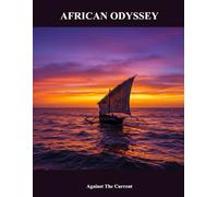 African Odyssey: Against The Current