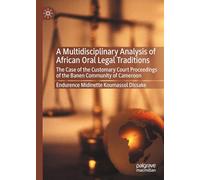 African Oral Law in Practice: The Banen Customary Courts in Cameroon