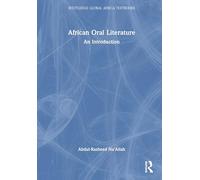 African Oral Literature: An Introduction (Routledge Global Africa Textbooks)