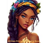 African Princess Coloring Book: 40 Enchantingly Detailed African Portraits to Color and Adore for all ages especially teens and adults