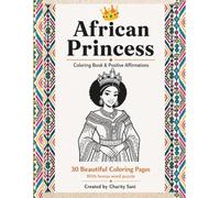 African princess coloring book and positive affirmations (Little Dreamers Collection)