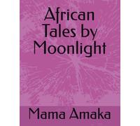 African Tales by Moonlight