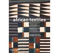 African Textiles: Colour and Creativity Across a Continent