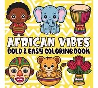 African Vibes Bold and Easy Coloring Book: 50 Illustrations African Culture and Heritage