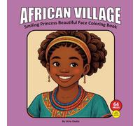 AFRICAN VILLAGE: Smiling Princess Beautiful Face Coloring Book