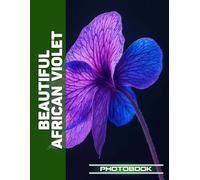 African Violet Stress Relief Photo Book | Peaceful African Violet Arrangements Promote Calmness In Stress-Free Floral Photography