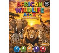 African Wildlife: A to Z Coloring and Activity Book